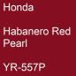 Preview: Honda, Habanero Red Pearl, YR-557P.